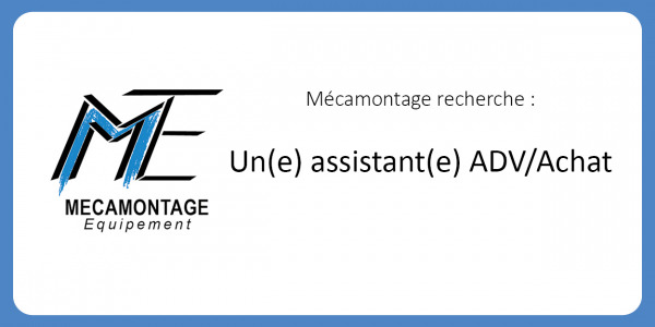 Mécamontage recrute un assistant ADV/achat